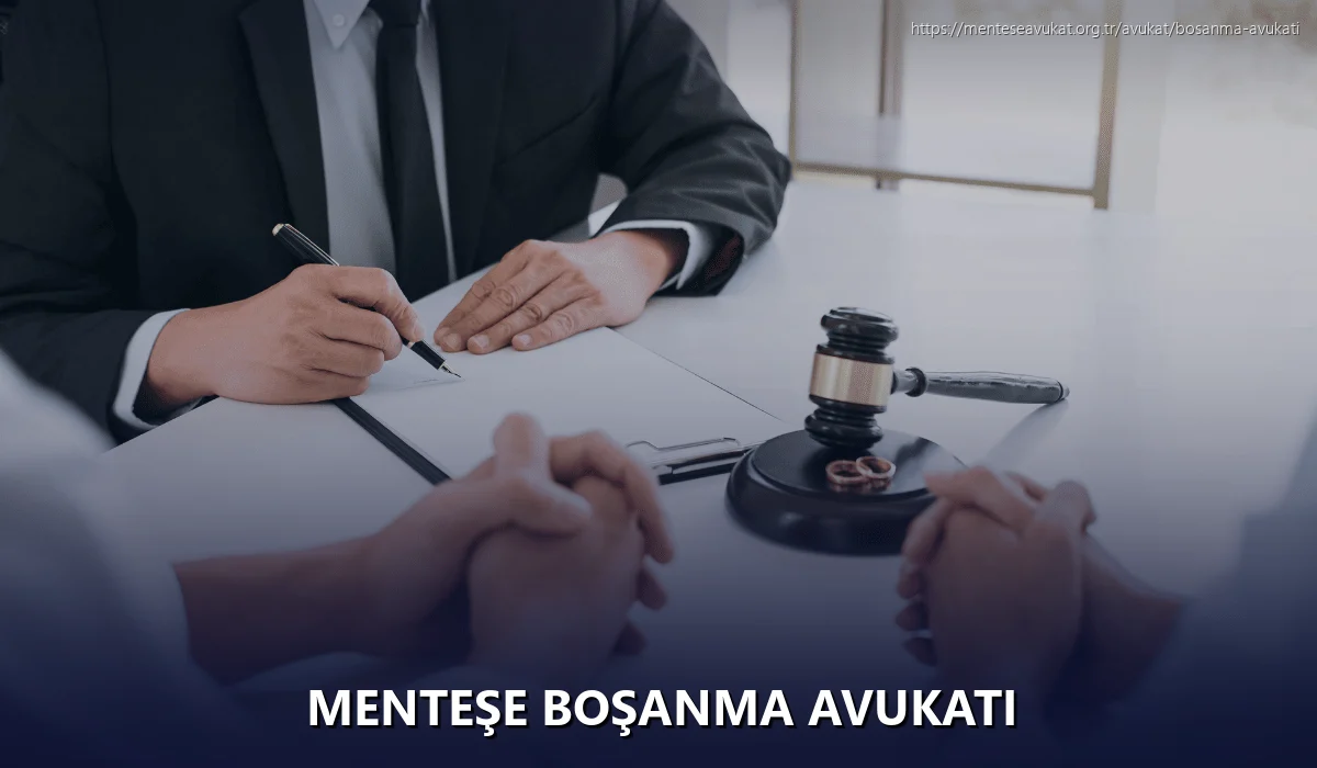 Menteşe Boşanma Avukatı