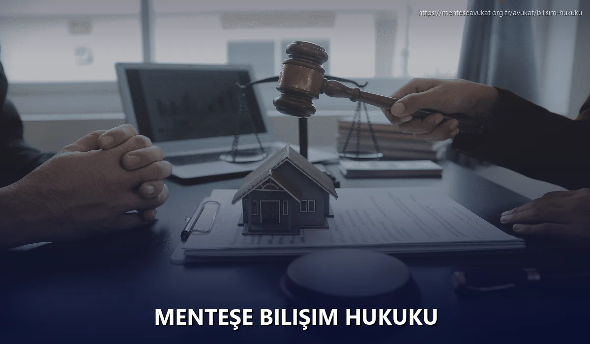 Menteşe Bilişim Hukuku