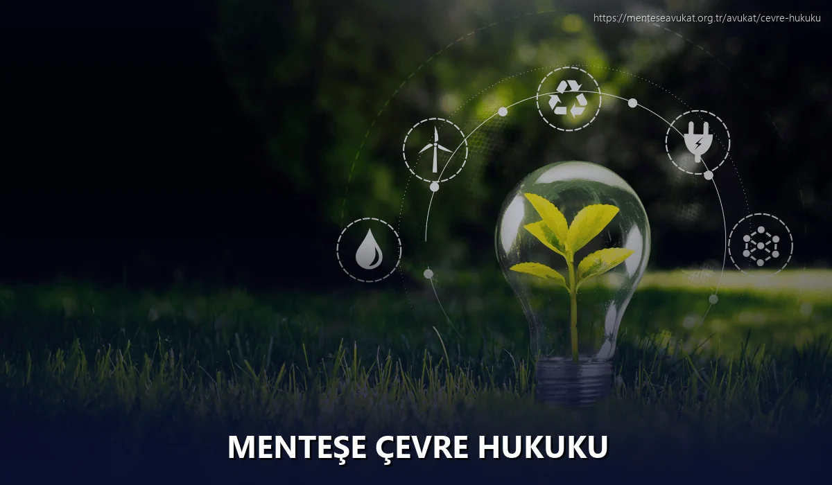 Menteşe Çevre Hukuku