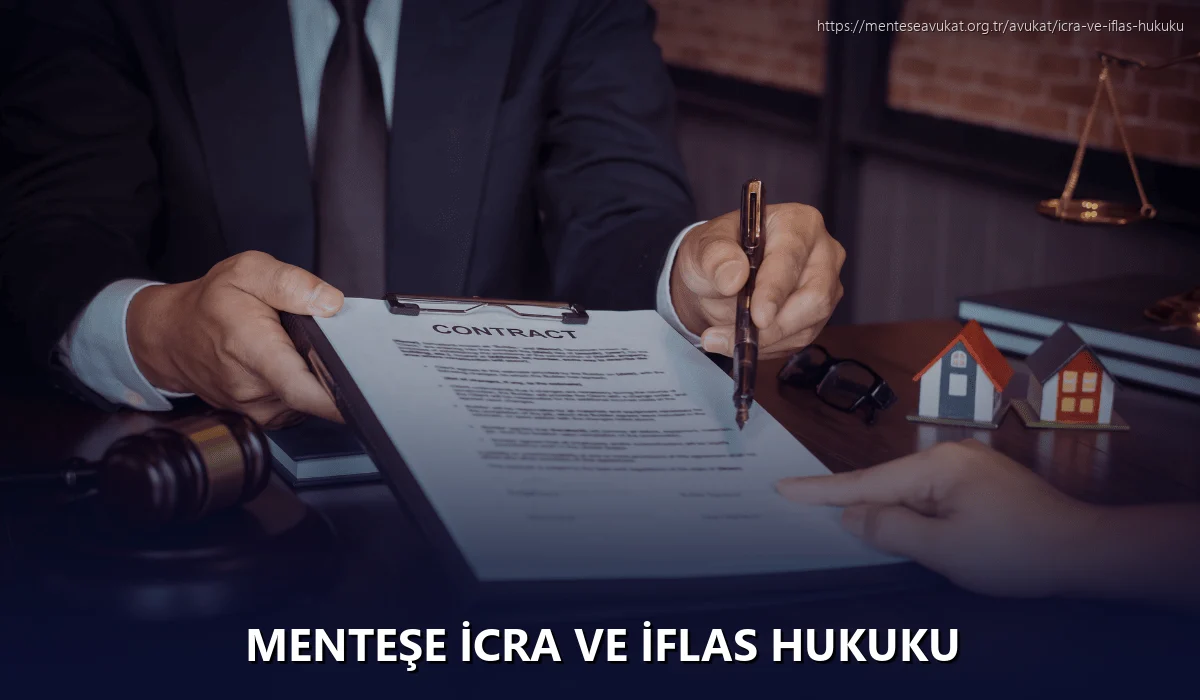 Menteşe İcra ve İflas Hukuku