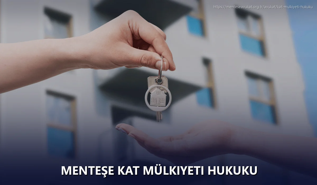 Menteşe Kat Mülkiyeti Hukuku