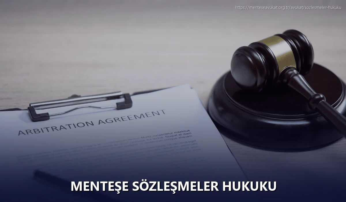 Menteşe Sözleşmeler Hukuku